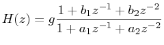 $\displaystyle H(z) = g\frac{1 + b_{1}z^{-1}+ b_{2}z^{-2}}{1 + a_{1}z^{-1}+ a_{2}z^{-2}}$
