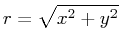 $\displaystyle r =\sqrt{x^{2}+y^{2}}$